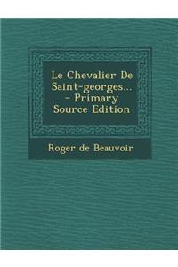 Le Chevalier de Saint-Georges...