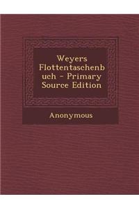 Weyers Flottentaschenbuch - Primary Source Edition