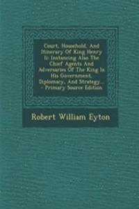 Court, Household, and Itinerary of King Henry II