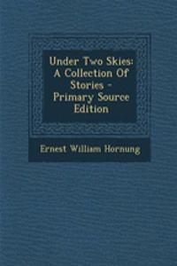 Under Two Skies