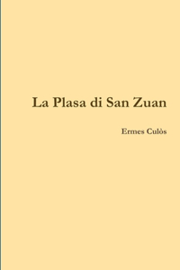 La Plasa di San Zuan