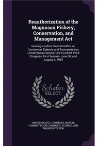 Reauthorization of the Magnuson Fishery, Conservation, and Management Act