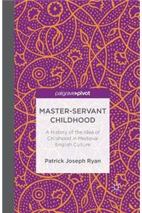 Master-Servant Childhood