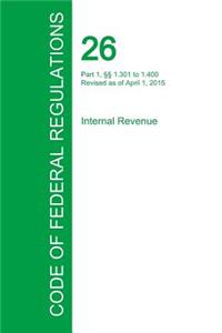 Code of Federal Regulations Title 26, Volume 5, April 1, 2015