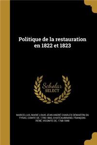 Politique de la restauration en 1822 et 1823