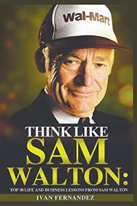 Think Like Sam Walton