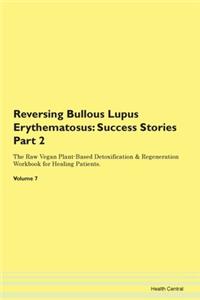 Reversing Bullous Lupus Erythematosus: S