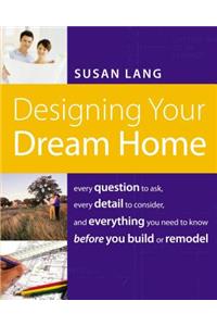 Designing Your Dream Home