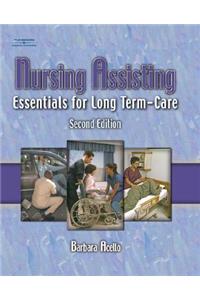 Nursing Assisting: Essentials for Long Term Care