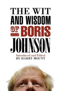 The Wit and Wisdom of Boris Johnson