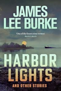 JAMES LEE BURKE SHORT STORY COLLECTION