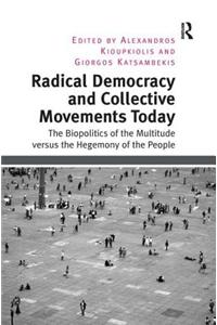 Radical Democracy and Collective Movements Today