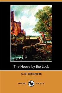 The House by the Lock (Dodo Press)