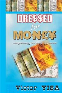 Dressed for Money