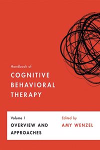 Handbook of Cognitive Behavioral Therapy, Volume 1