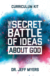 The Secret Battle of Ideas about God Curriculum Kit
