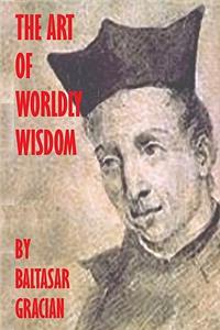 Art Of Worldly Wisdom