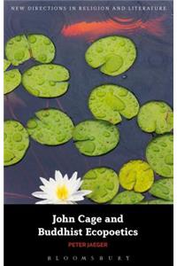 John Cage and Buddhist Ecopoetics