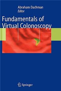 Fundamentals of Virtual Colonoscopy