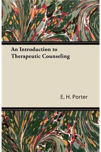 Introduction to Therapeutic Counseling