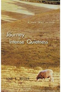 Journey of Intense Quietness