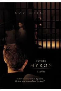 Father Myron, a Novel