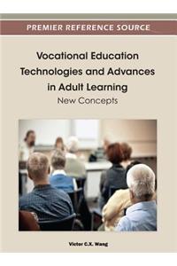 Vocational Education Technologies and Advances in Adult Learning