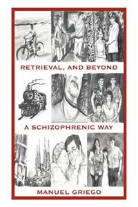 Retrieval, and Beyond