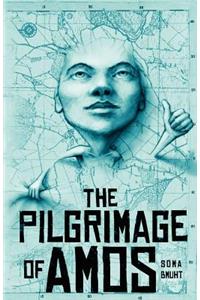 The Pilgrimage of Amos