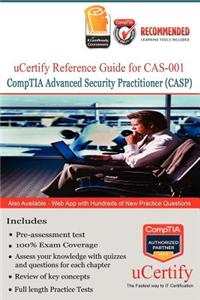 Ucertify Reference Guide for Comptia Advance Security Professional (Casp)