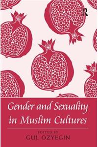 Gender and Sexuality in Muslim Cultures