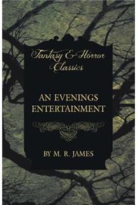 An Evenings Entertainment (Fantasy and Horror Classics)