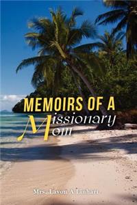 Memoirs of a Missionary Mom