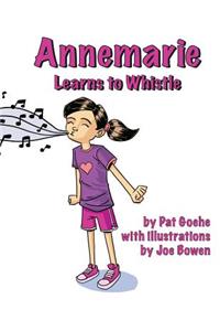 Annemarie Learns to Whistle