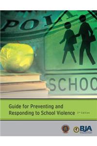 Guide for Preventing and Responding to School Violence (Second Edition)