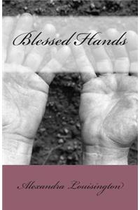 Blessed Hands