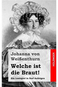 Welche ist die Braut!