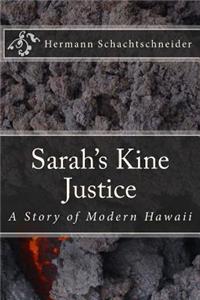 Sarah's Kine Justice, A Story of Modern Hawaii