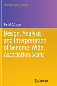 Design, Analysis, and Interpretation of Genome-Wide Association Scans