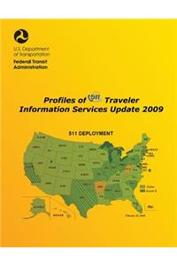 Profiles of 511 Traveler Information Services Update 2009