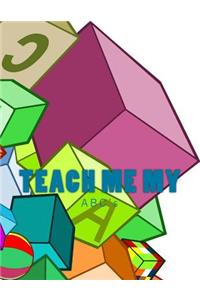 Teach Me My