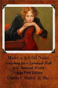 Make a Joyful Noise