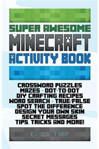 Super Awesome Minecraft Activity Book