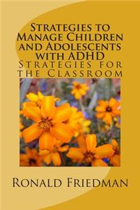 Strategies to Manage Children and Adolescents with ADHD