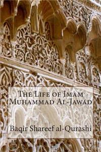 The Life of Imam Muhammad Al-Jawad