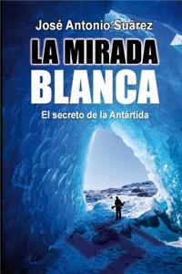 La mirada blanca