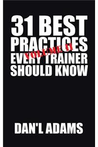 31 Best Practices Every Trainer Should Know (Vol. II)!