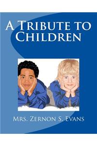 A Tribute to Children