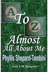 A to Z - Almost All about Me