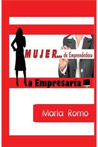 Mujer; De Emprendedora a Empresaria